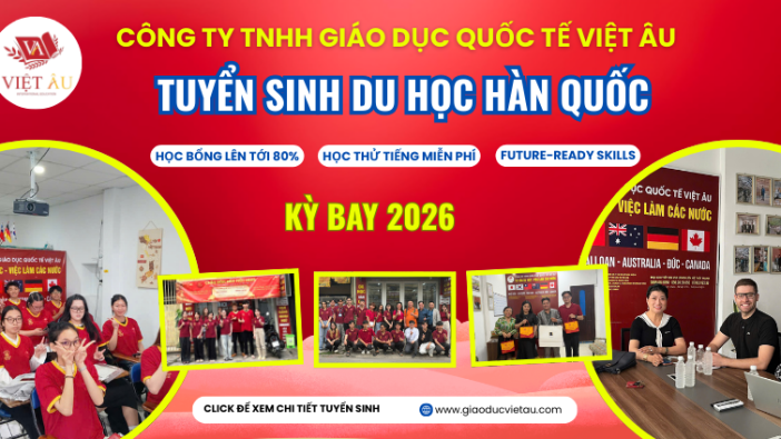 TUYỂN SINH DU HỌC HÀN QUỐC 2026 – CƠ HỘI HỌC TẬP & PHÁT TRIỂN TƯƠNG LAI 
