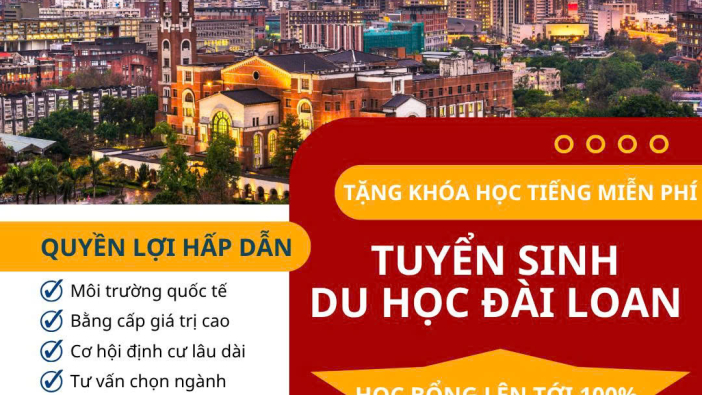 🎓 TUYỂN SINH DU HỌC ĐÀI LOAN – HỌC BỔNG LÊN TỚI 100% 