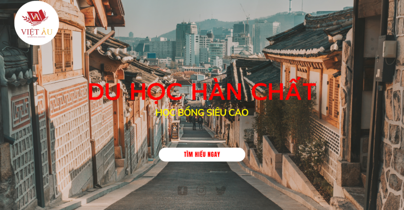 DU HỌC HÀN QUỐC – LỘ TRÌNH HỌC TẬP & LÀM VIỆC QUỐC TẾ CÙNG VIỆT ÂU