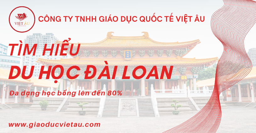  DU HỌC ĐÀI LOAN – GIẢI PHÁP DU HỌC CHẤT LƯỢNG CAO, CHI PHÍ HỢP LÝ 2025–2026