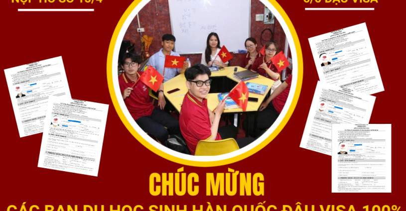 🎉 CHÚC MỪNG CÁC BẠN DU HỌC SINH ĐẬU VISA DU HỌC HÀN QUỐC 🎉