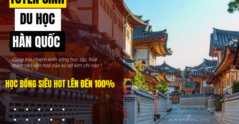 🎓 TUYỂN SINH DU HỌC HÀN QUỐC 2025 – BƯỚC KHỞI ĐẦU CHO MỘT TƯƠNG LAI RẠNG RỠ!