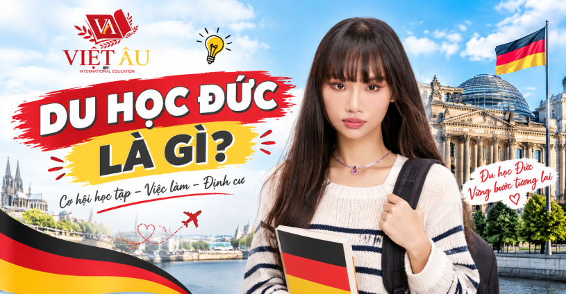 Du học Đức là gì? Toàn cảnh hình thức, điều kiện và chi phí mới nhất