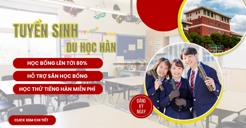 DU HỌC HÀN QUỐC – CƠ HỘI HỌC TẬP & PHÁT TRIỂN TOÀN DIỆN CÙNG VIỆT ÂU