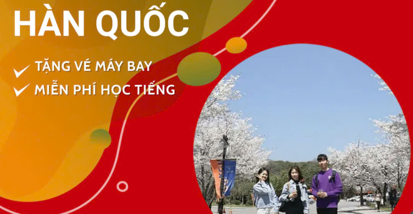 🎓 DU HỌC THẠC SĨ HÀN QUỐC – ƯU ĐÃI VÉ MÁY BAY & GÓI ĐÀO TẠO NGOẠI NGỮ 🎓